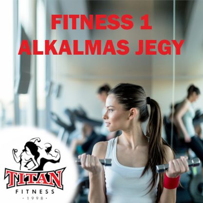 Fitness 1 Alkalmas Jegy