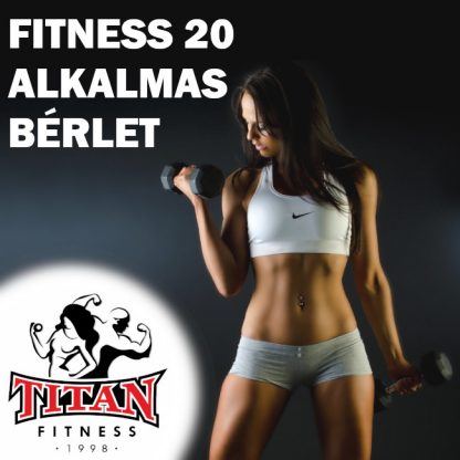 Titán Fitness 20 Alkalmas Bérlet